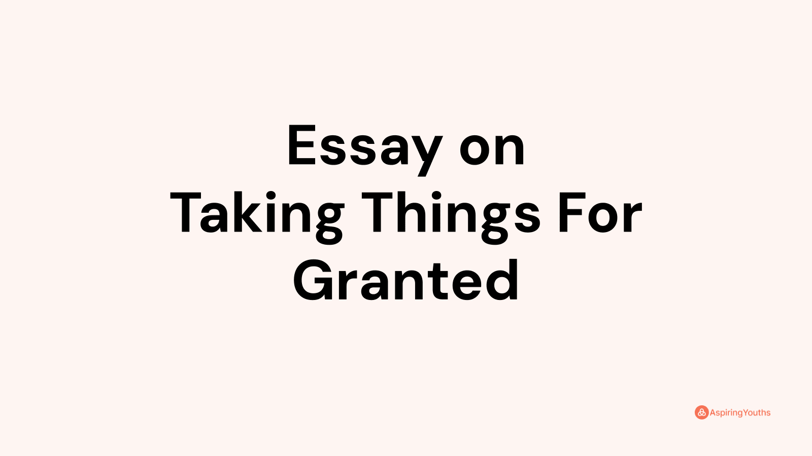 taking time for granted essay