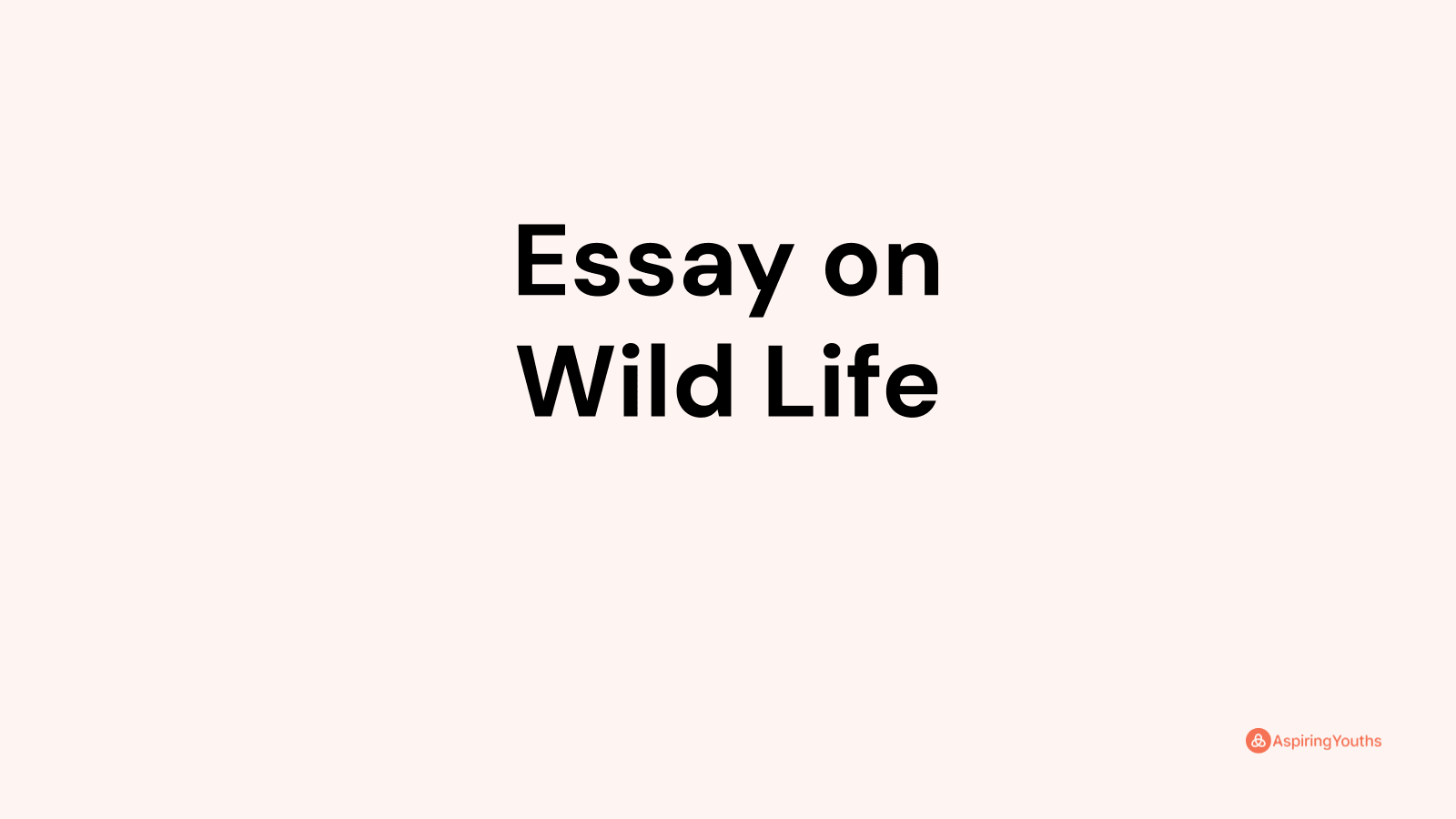 essay on wild life protection