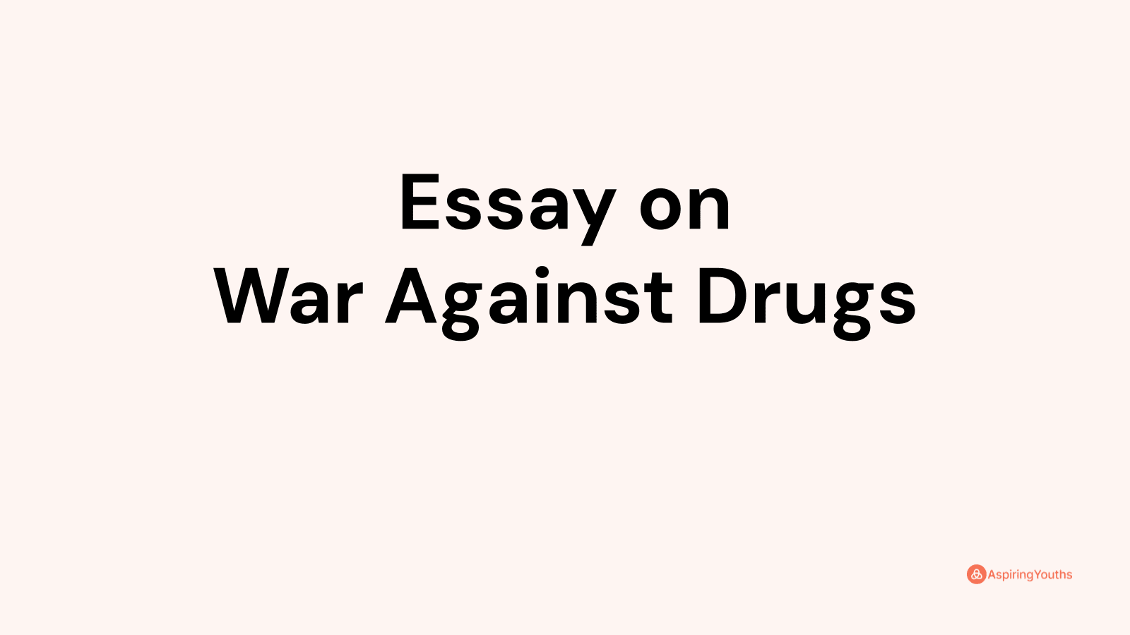 essay of war against drugs