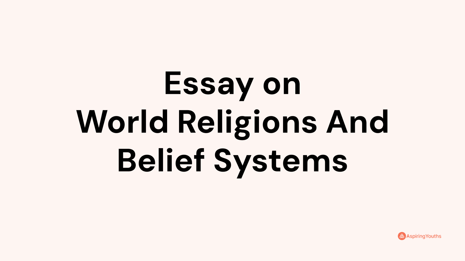 essay about world religion and belief system