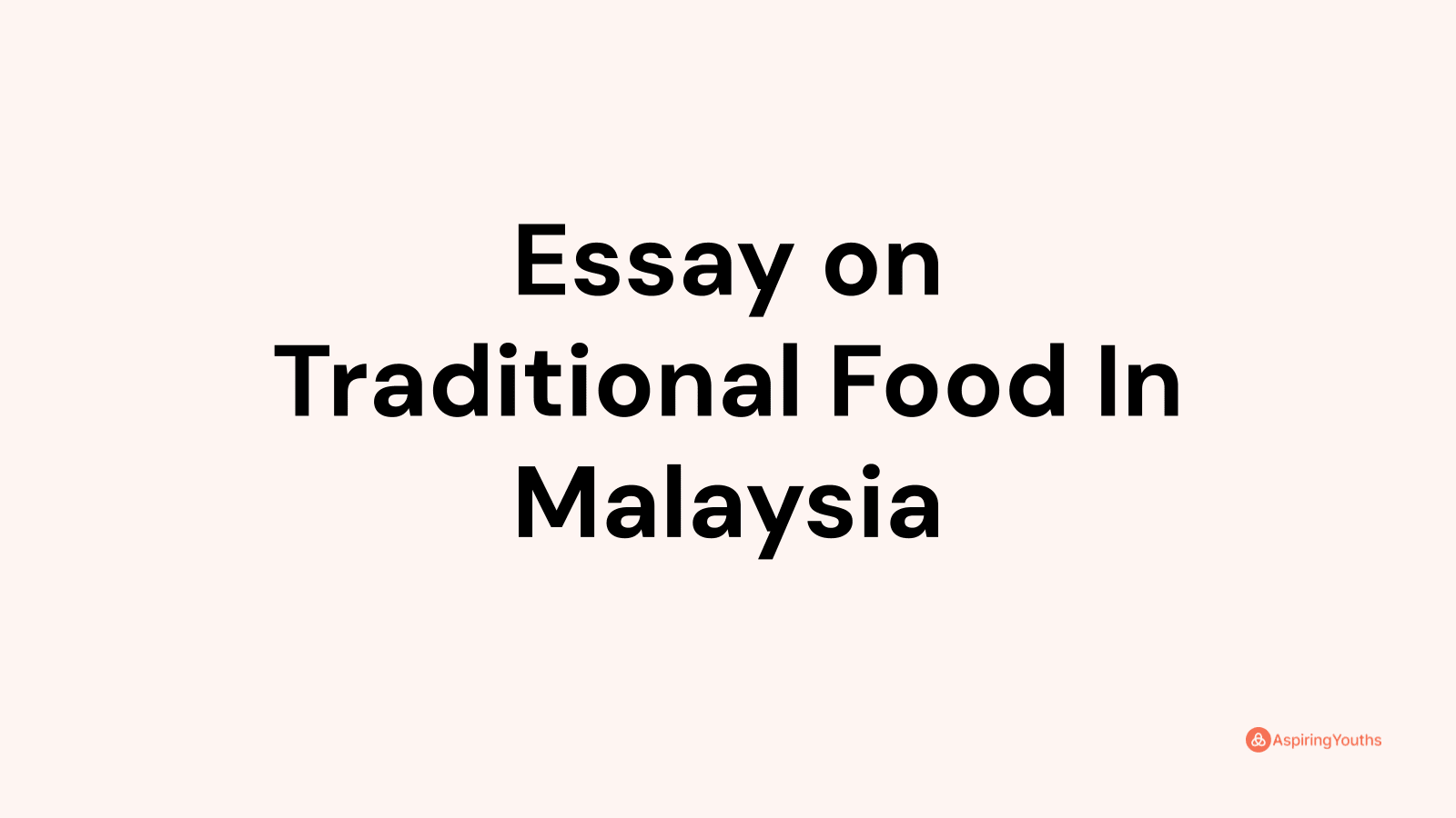 essay about malaysian food