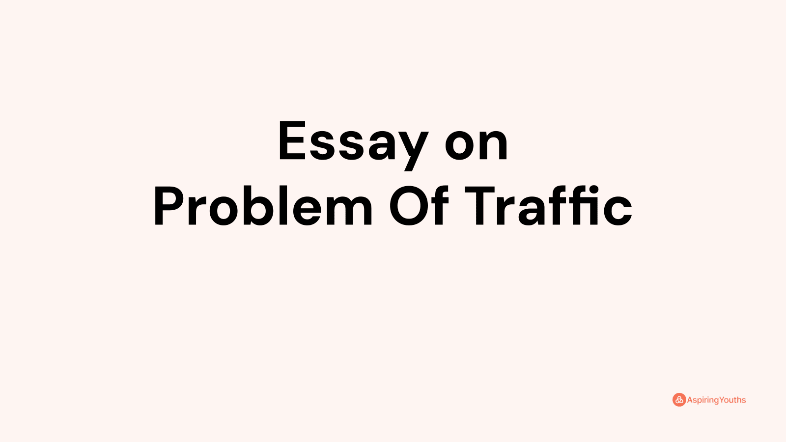 write an essay problem of traffic