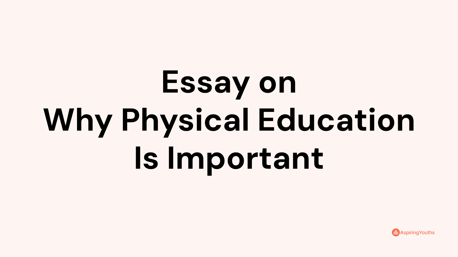 why physical education is important in school curriculum essay