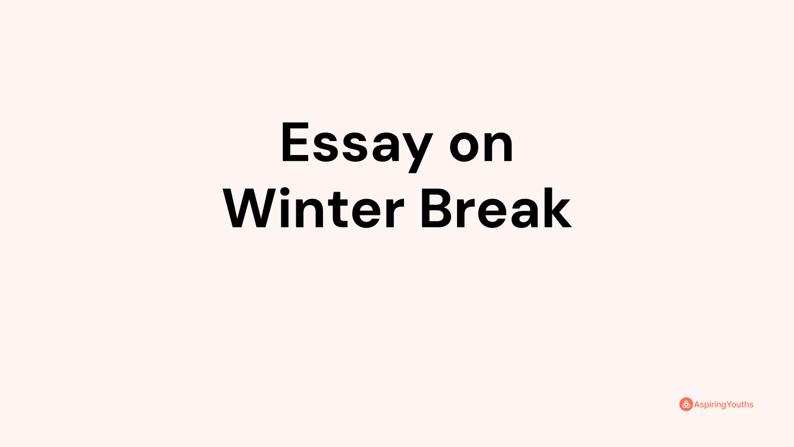 essay on winter break